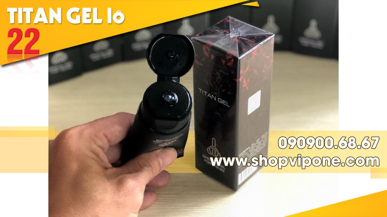gel titan nga lô 22 mới