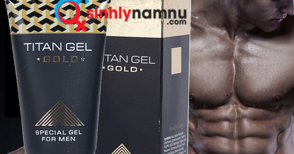  SỬ DỤNG TITAN GEL GOLD CHÍNH HÃNG