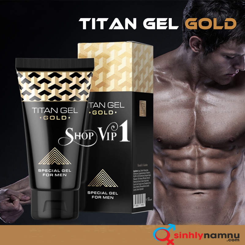 CÔNG DỤNG CỦA TITAN GEL GOLD NGA