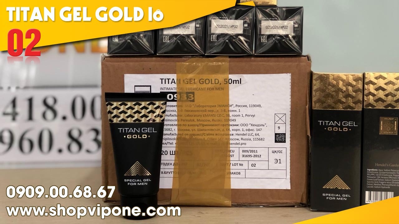 CÁCH DÙNG GEL TITAN GOLD NGA LÔ 02 MỚI