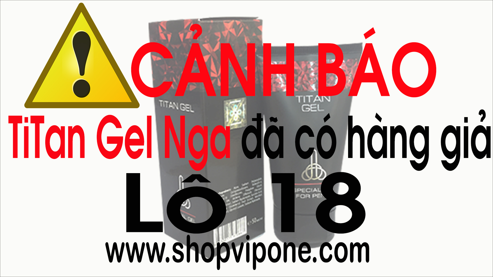 CẢNH BÁO gel titan đã có hàng giả lô mới nhất 18, cách phân biệt titan thật giả lô mới nhất 18 